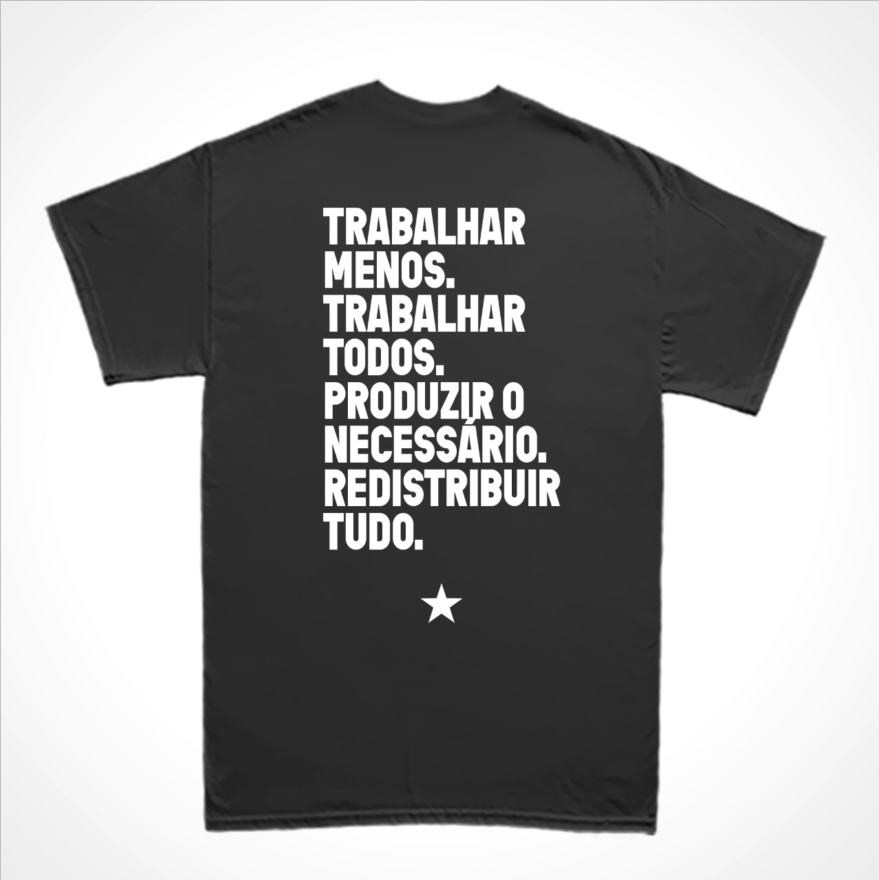 Camiseta Básica Trabalhar Menos - Costas