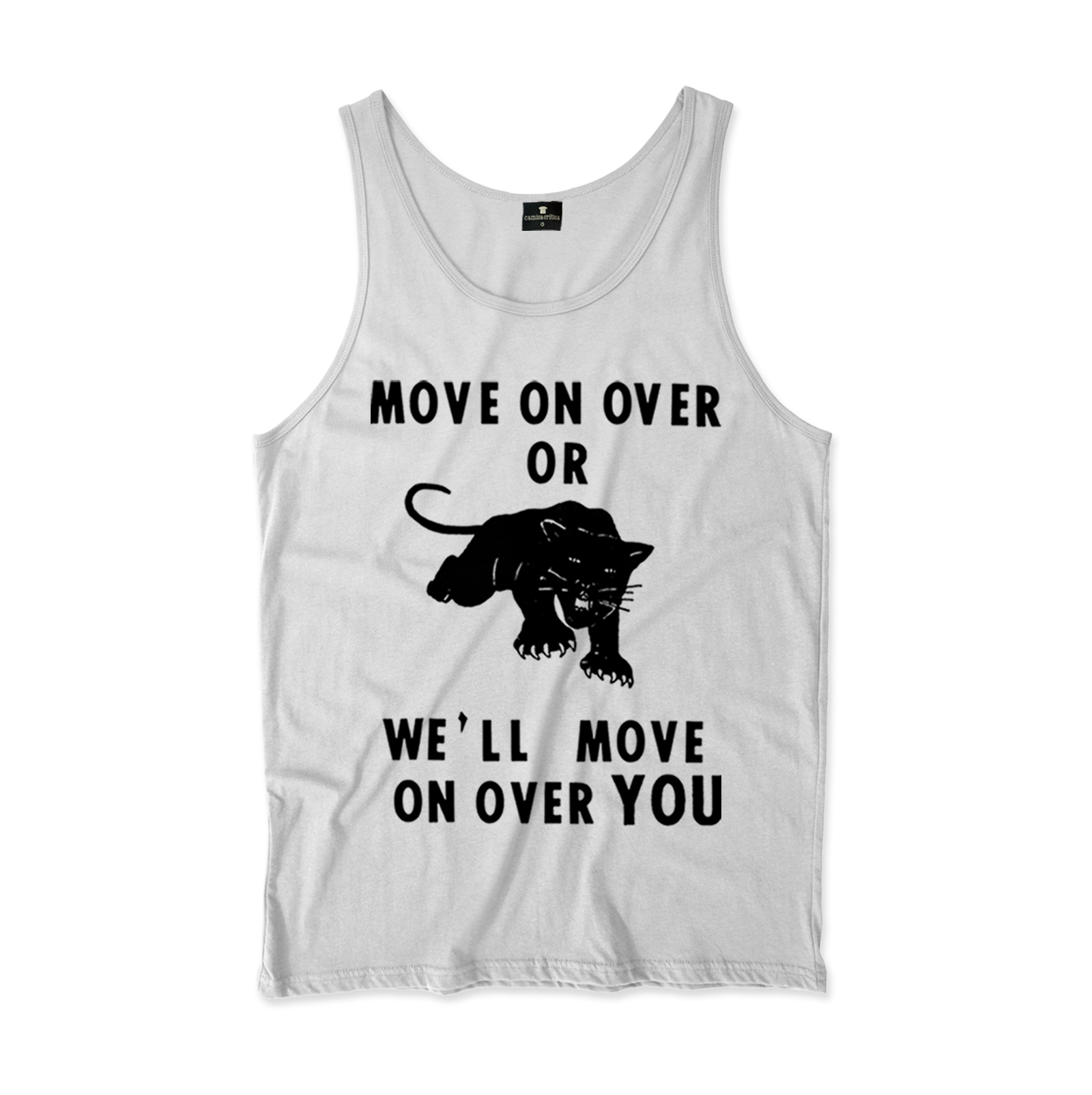  Camiseta Regata. Estampa: Texto acima: Move on over or; Imagem de uma pantera no meio; Texto abaixo: we'll move on over you